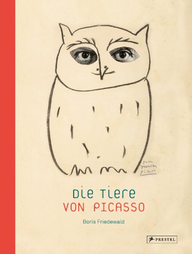 Die Tiere von Picasso von Prestel